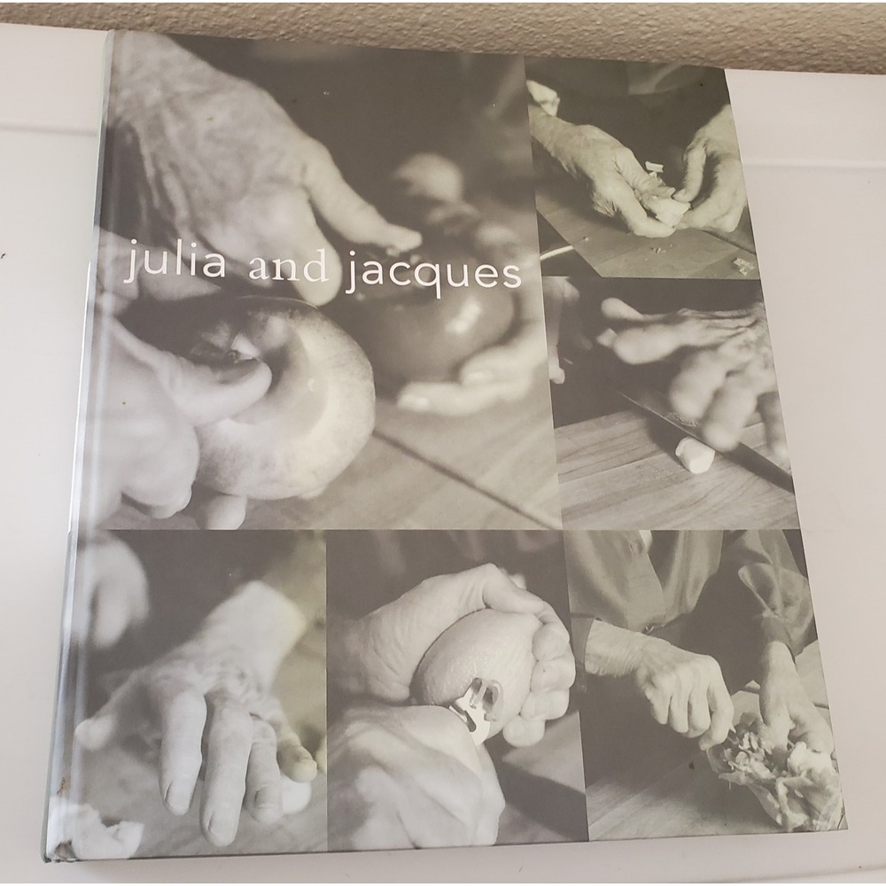 Julia and Jacques Cooking at Home : A Cookbook by Jacques Pepin and Julia Child
